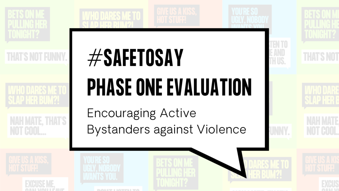 #SafeToSay Phase One Evaluation: Encouraging Active Bystanders against Violence